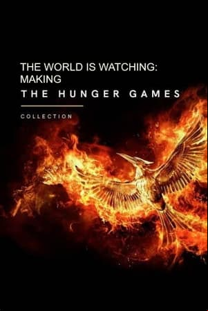 The World Is Watching: Making the Hunger Games