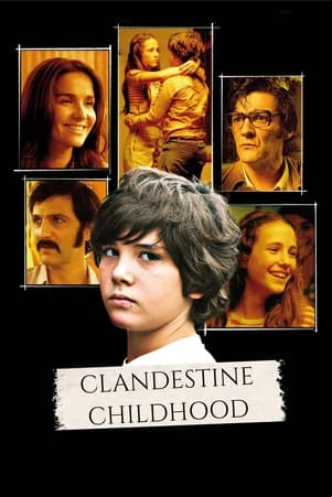 Infancia clandestina Infancia clandestina