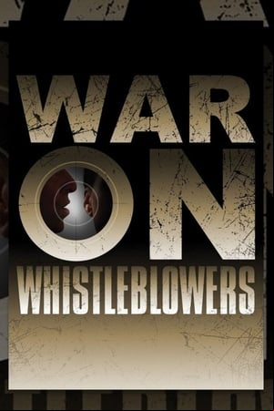 War on Whistleblowers: Free Press and the National Security State