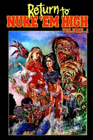 Return to Nuke Em High Volume 1