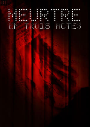 Meurtre en trois actes Meurtre en trois actes