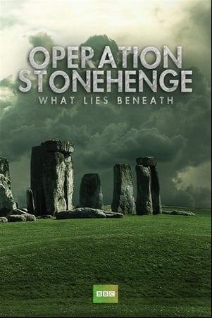 Operation Stonehenge: What Lies Beneath Operation Stonehenge: What Lies Beneath