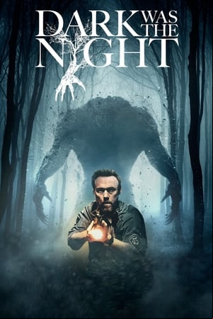Dark Was the Night Dark Was the Night