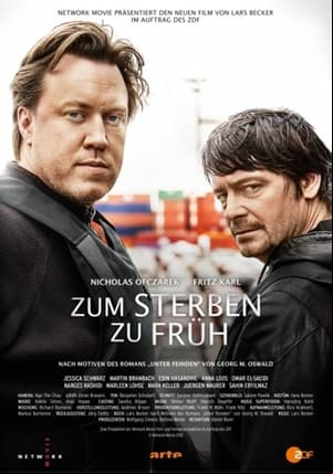 Zum Sterben zu früh Zum Sterben zu früh