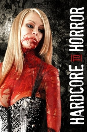 Hardcore to Horror