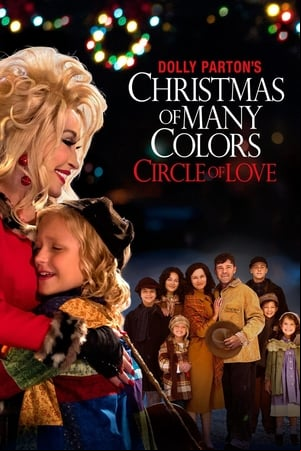Dolly Partons Christmas of Many Colors: Circle of Love Dolly Partons Christmas of Many Colors: Circle of Love
