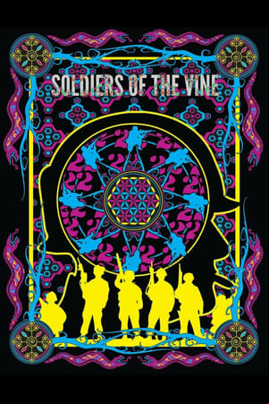 Soldiers of the Vine Soldiers of the Vine
