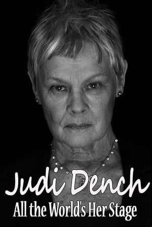 Judi Dench: All the Worlds Her Stage