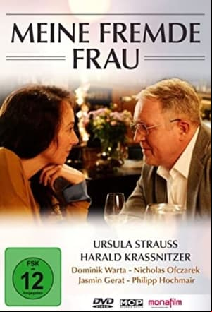 Meine fremde Frau Meine fremde Frau