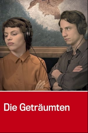 Die Geträumten Die Geträumten