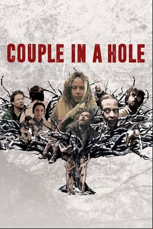 Couple in a Hole Couple in a Hole