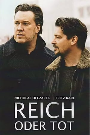 Reich oder tot Reich oder tot