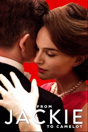 From Jackie to Camelot From Jackie to Camelot