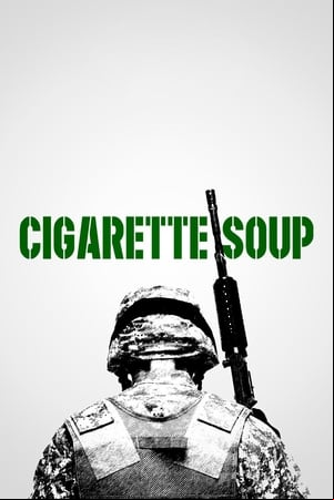 Cigarette Soup Cigarette Soup
