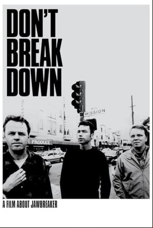 Dont Break Down: A Film About Jawbreaker