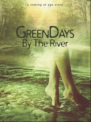 Green Days by the River Green Days by the River
