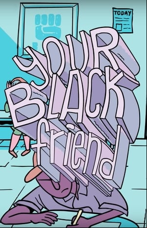 Your Black Friend