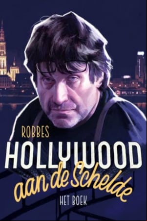 Hollywood aan de Schelde