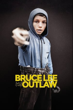 Bruce Lee and the Outlaw Bruce Lee and the Outlaw