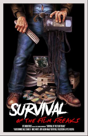 Survival of the Film Freaks Survival of the Film Freaks