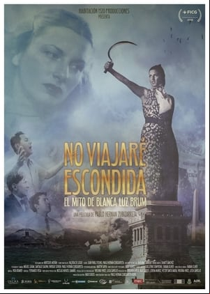 No viajaré escondida: El mito de Blanca Luz Brum No viajaré escondida: El mito de Blanca Luz Brum