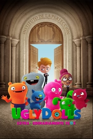 UglyDolls: Extraordinariamente Feos UglyDolls: Extraordinariamente Feos