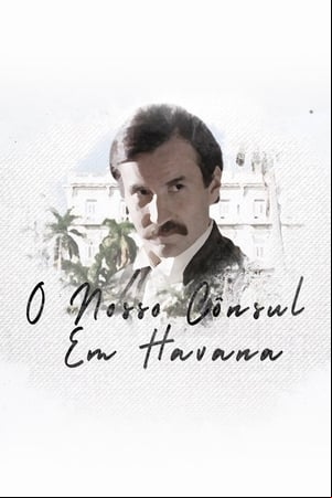 O Nosso Cônsul em Havana