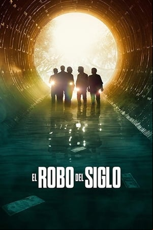 El robo del siglo