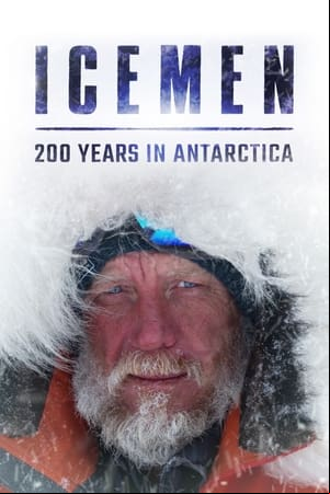 Icemen: 200 Years in Antarctica Icemen: 200 Years in Antarctica
