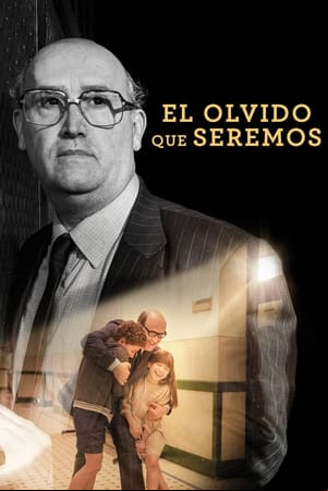 El olvido que seremos El olvido que seremos
