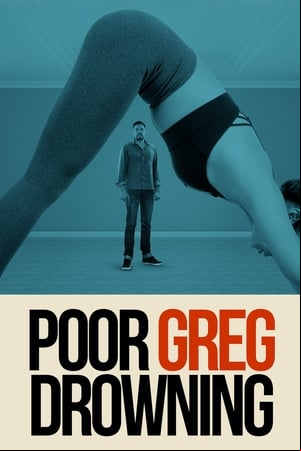 Poor Greg Drowning Poor Greg Drowning