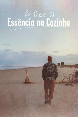 Em Busca da Essência na Cozinha