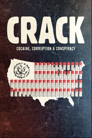 Crack: Cocaína, corrupción y conspiración Crack: Cocaína, corrupción y conspiración