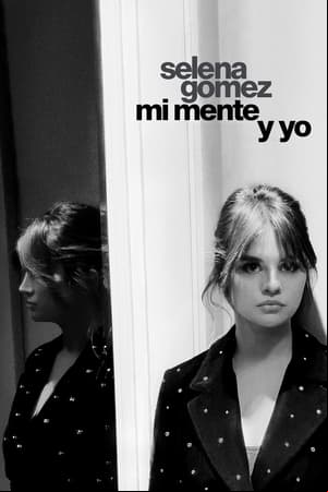 Selena Gomez: mi mente y yo Selena Gomez: mi mente y yo