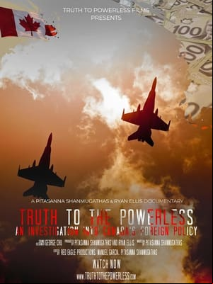 Truth to the Powerless: An Investigation into Canadas Foreign Policy Truth to the Powerless: An Investigation into Canadas Foreign Policy