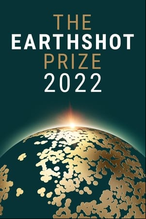 The Earthshot Prize 2022 The Earthshot Prize 2022