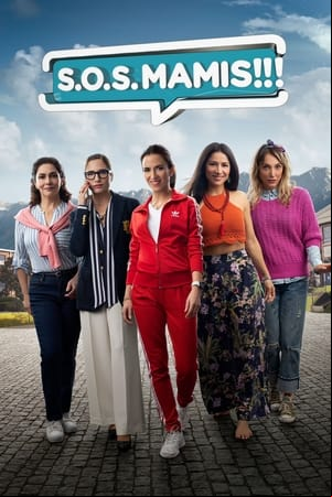 S.O.S. Mamis: La película S.O.S. Mamis: La película