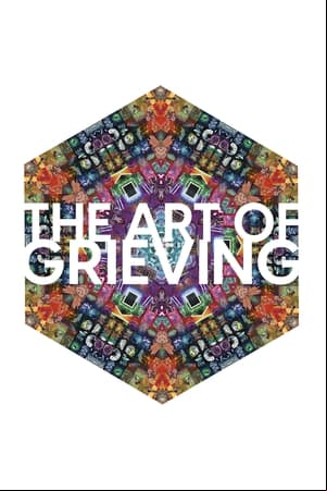 The Art of Grieving The Art of Grieving