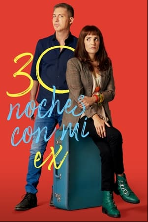 30 noches con mi ex 30 noches con mi ex