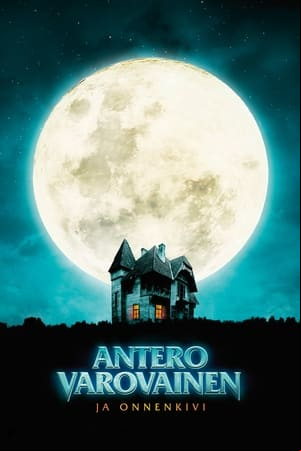 Antero Varovainen ja onnenkivi Antero Varovainen ja onnenkivi