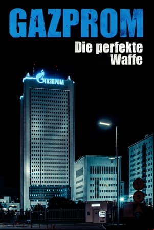 Gazprom - Die perfekte Waffe Gazprom - Die perfekte Waffe