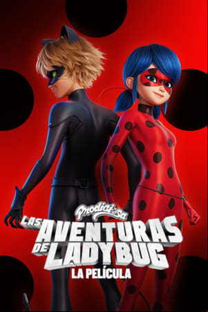 Prodigiosa: Las aventuras de Ladybug: La película