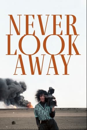 Never Look Away Never Look Away