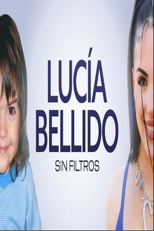 Lucía Bellido: Sin filtros Lucía Bellido: Sin filtros