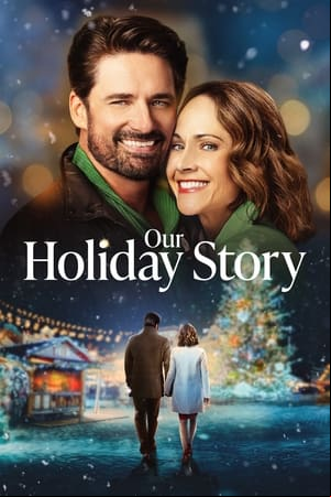 Our Holiday Story Our Holiday Story