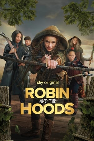 Robin and the Hoods Robin and the Hoods