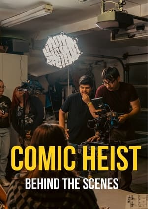The Making of Comic Heist