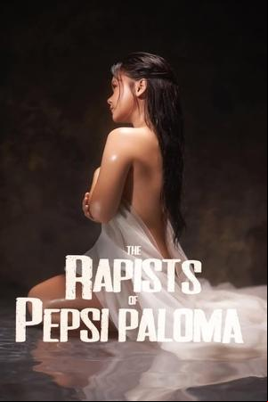 The Rapists of Pepsi Paloma The Rapists of Pepsi Paloma