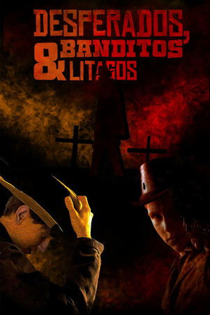 Desperados, Banditos & Litagos Desperados, Banditos & Litagos