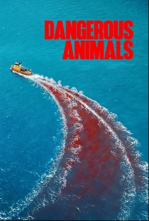 Dangerous Animals Dangerous Animals